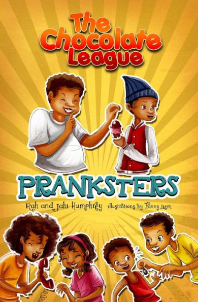 The Chocolate League #3: Pranksters