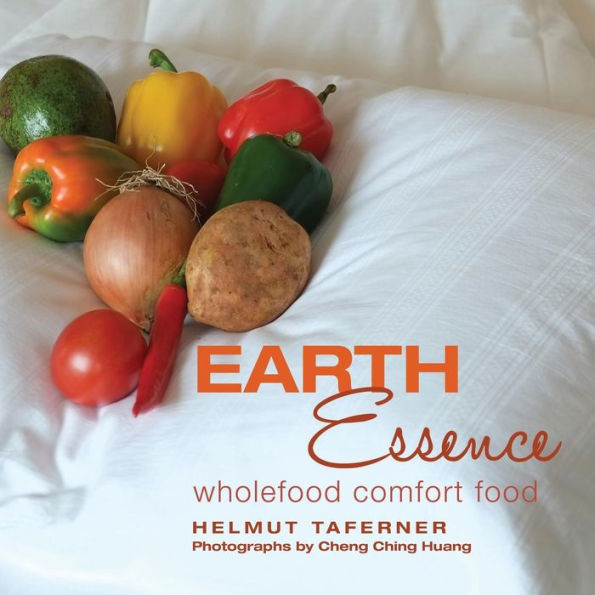 Earth Essence: Wholefood Comfort Food