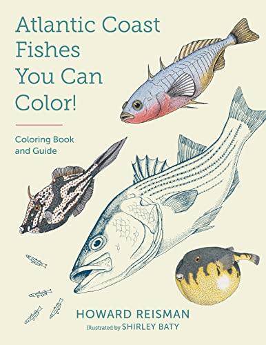 Atlantic Coast Fishes You Can Color!: Coloring Book And Guide