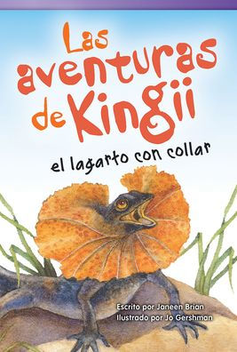 Las Aventuras De Kingii El Lagarto Con Collar (Literary Text) (Spanish Edition)