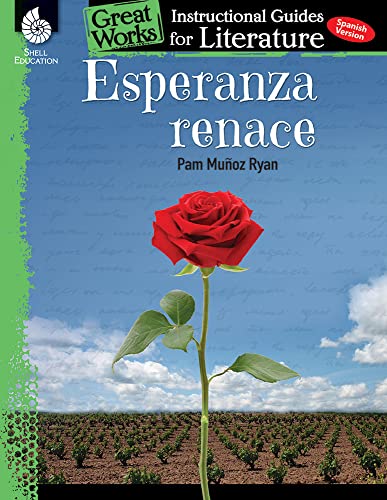 Esperanza Renace: An Instructional Guide For Literature (Great Works) (Spanish Edition)