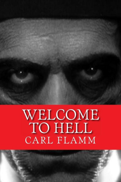 Welcome To Hell: “Welcome To Hell” Series Book 3