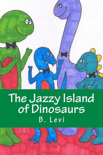 The Jazzy Island Of Dinosaurs