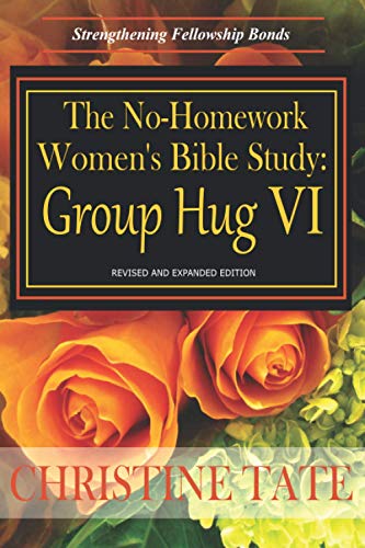 The No-Homework Women's Bible Study: Group Hug VI
