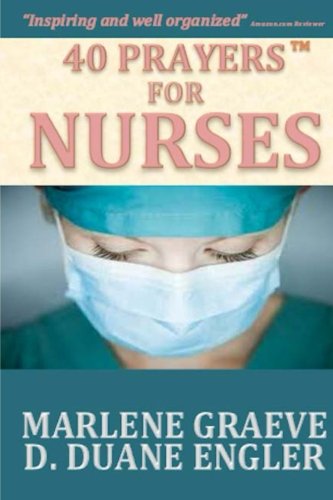 40 Prayers For Nurses (40 Prayers Series)