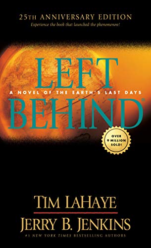 Left Behind 25Th Anniversary Edition: Experience The Book That Launched The Phenomenon (Volume 1 Of The Left Behind Series) Apocalyptic Christian Fiction About The End Times
