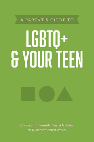 A Parent's Guide To Lgbtq+ And Your Teen (Axis)