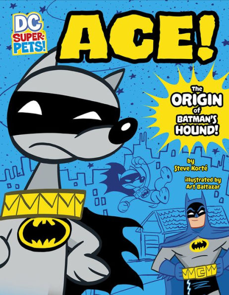 Ace: The Origin Of Batman's Dog (Dc Super-Pets Origin Stories) - 9781496551429