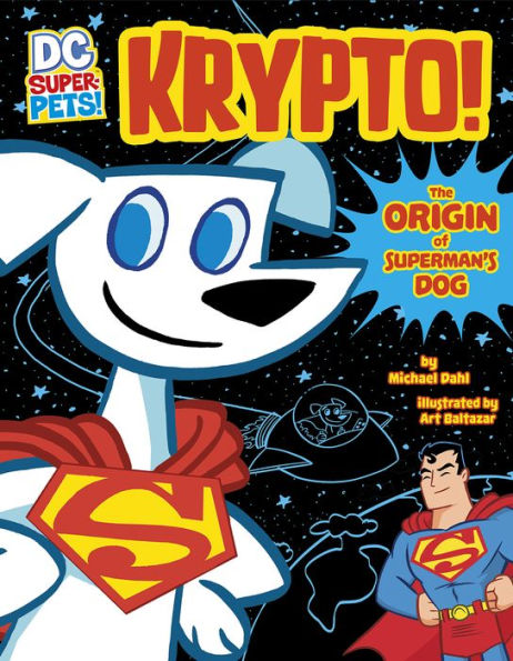 Krypto: The Origin Of Superman's Dog (Dc Super-Pets Origin Stories) - 9781496551436