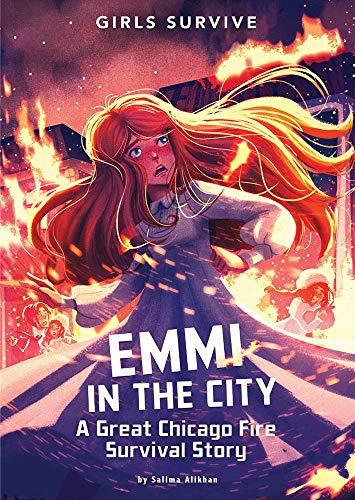 Emmi In The City: A Great Chicago Fire Survival Story (Girls Survive)
