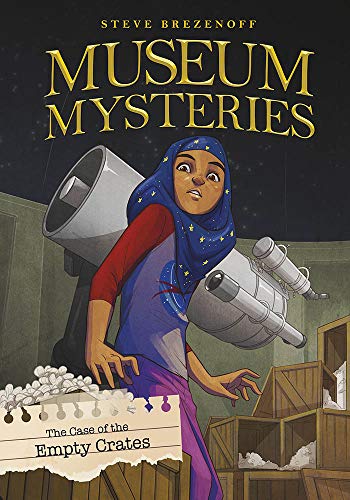 The Case Of The Empty Crates (Museum Mysteries)