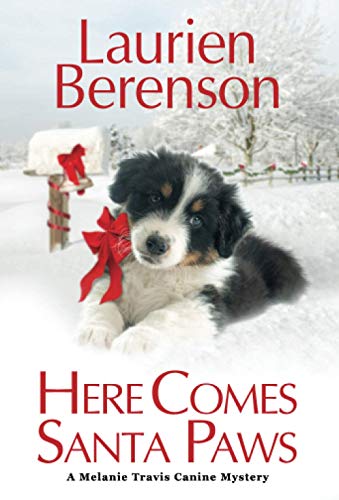 Here Comes Santa Paws (A Melanie Travis Mystery)