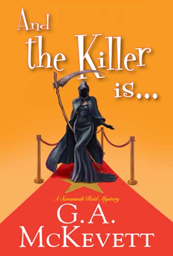 And The Killer Is . . . (A Savannah Reid Mystery) - 9781496720146