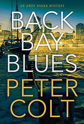 Back Bay Blues (An Andy Roark Mystery) - 9781496723444