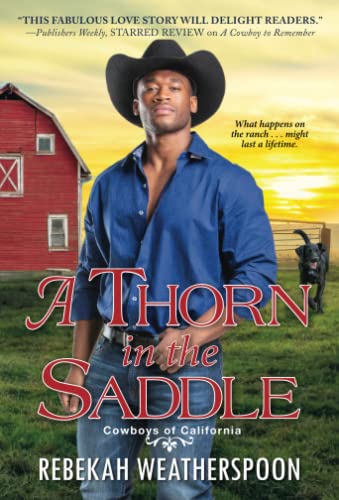 A Thorn In The Saddle (Cowboys Of California)