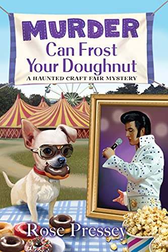 Murder Can Frost Your Doughnut (A Haunted Craft Fair Mystery)