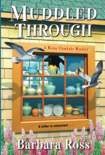 Muddled Through (A Maine Clambake Mystery)