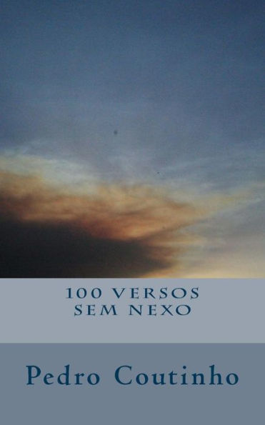 100 Versos Sem Nexo (Portuguese Edition)