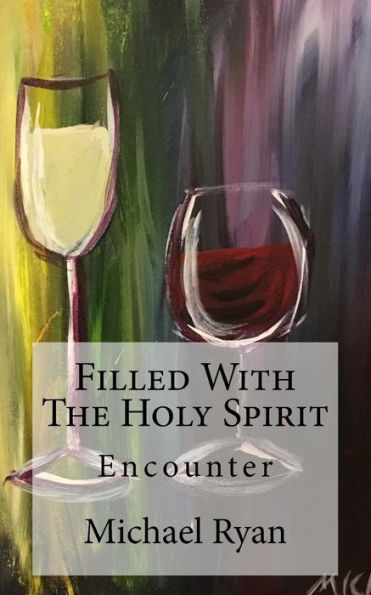 Filled With The Holy Spirit: Encounter