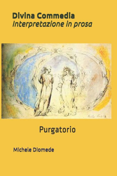 Divina Commedia, Versione In Prosa: Purgatorio (Italian Edition)