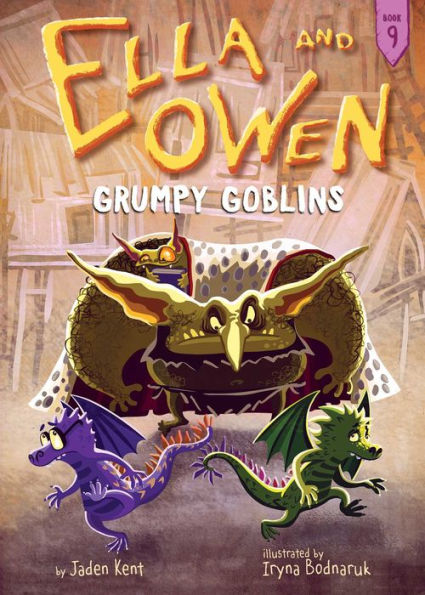 Ella And Owen 9: Grumpy Goblins
