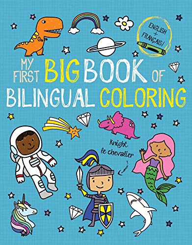 My First Big Book Of Bilingual Coloring French (My First Big Book Of Coloring)