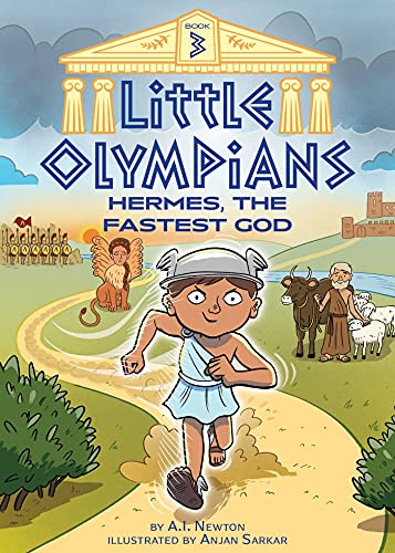 Little Olympians 3: Hermes, the Fastest God - 9781499811544
