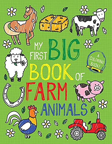 My First Big Book Of Farm Animals (My First Big Book Of Coloring)