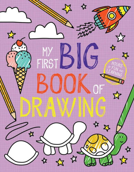 My First Big Book Of Drawing (My First Big Book Of Coloring)
