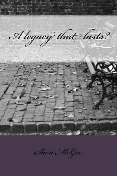 A Legacy That Lasts?