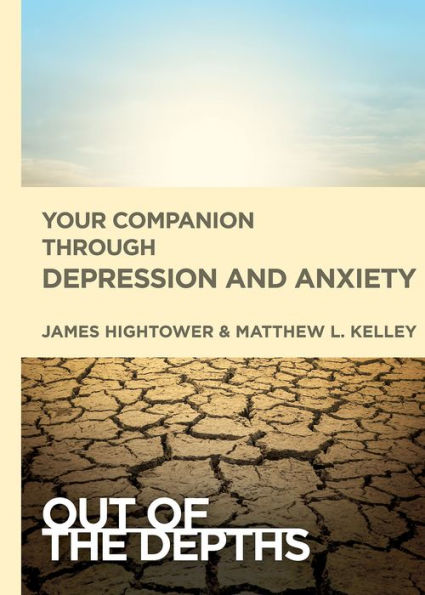 Out Of The Depths: Your Companion Through Depression And Anxiety