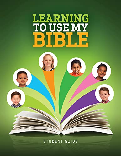 Learning To Use My Bible Student Guide