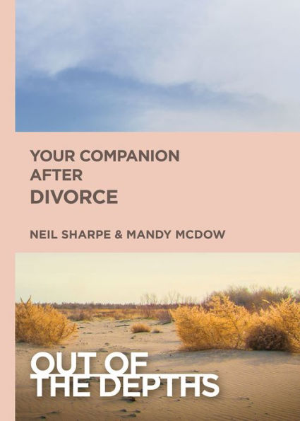 Out Of The Depths: Your Companion After Divorce