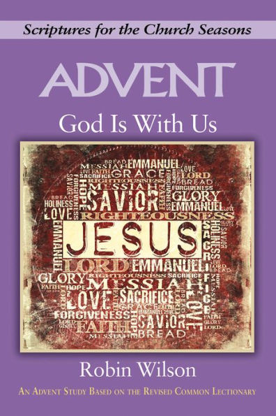 God Is With Us: Scriptures For The Church Seasons