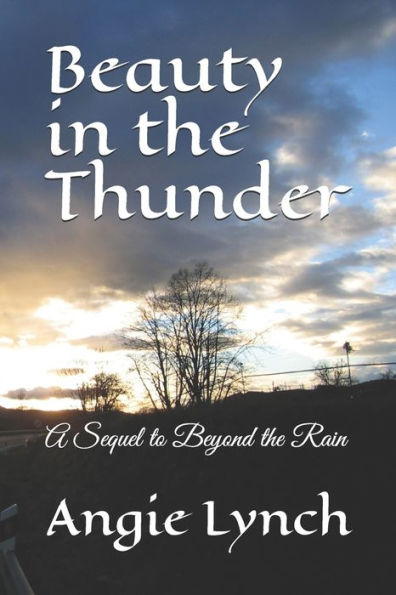 Beauty In The Thunder: A Sequel To Beyond The Rain