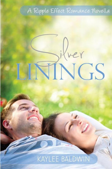 Silver Linings: A Ripple Effect Romance Novella Book 2