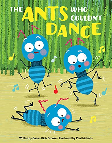 The Ants Who Couldn??t Dance - A Kids Book About Cooperation and Teamwork (A Book in Four Languages)