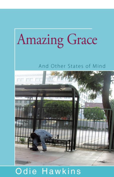 Amazing Grace: And Other States Of Mind