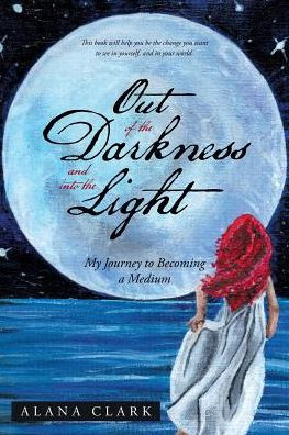 Out Of The Darkness And Into The Light - 9781504308243