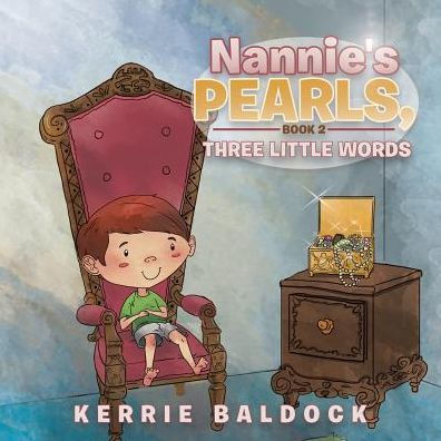 Nannie's Pearls, Book 2: Three Little Words