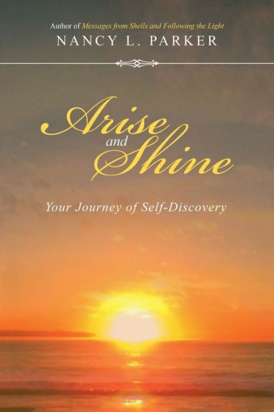 Arise And Shine: Your Journey Of Self-Discovery
