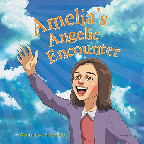 Amelia??s Angelic Encounter