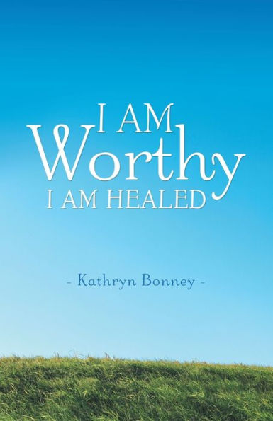 I Am Worthy