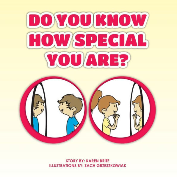 Do You Know How Special You Are?