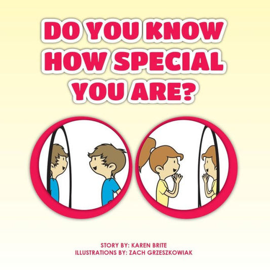 Do You Know How Special You Are?