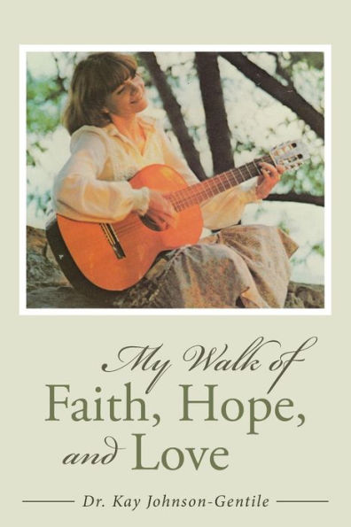 My Walk Of Faith, Hope, And Love - 9781504356886