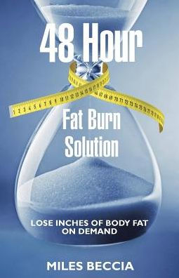48 Hour Fat Burn Solution