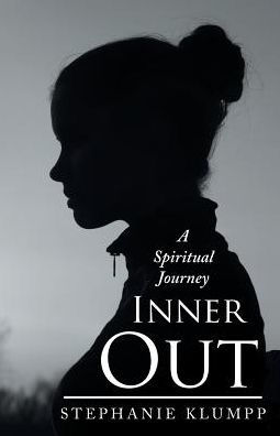 Inner Out: A Spiritual Journey