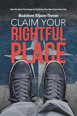 Claim Your Rightful Place