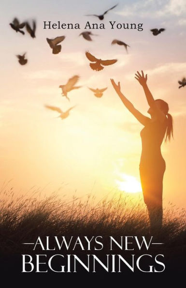 Always New Beginnings - 9781504376556